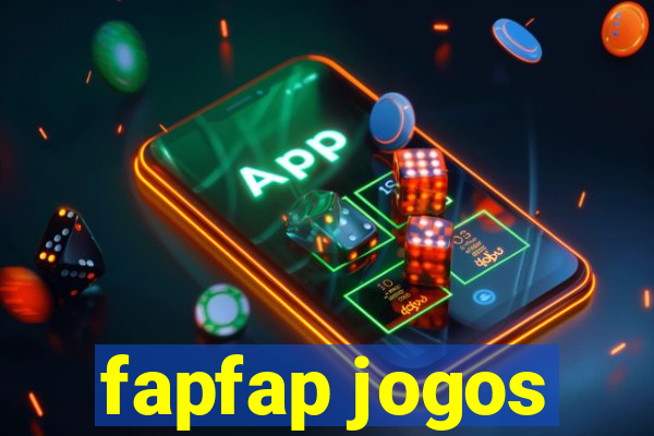 fapfap jogos